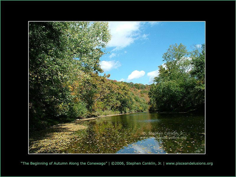The Beginning of Autumn Along the Conewago The Beginning of Autumn Along the Conewago