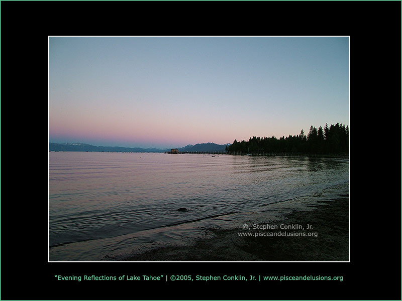 Evening Reflections of Lake Tahoe Evening Reflections of Lake Tahoe