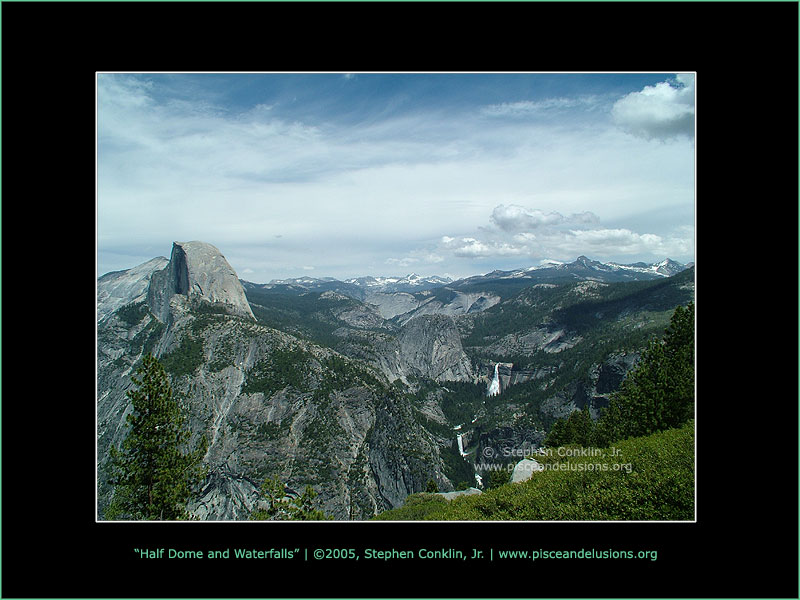 Half Dome and Waterfalls Half Dome and Waterfalls