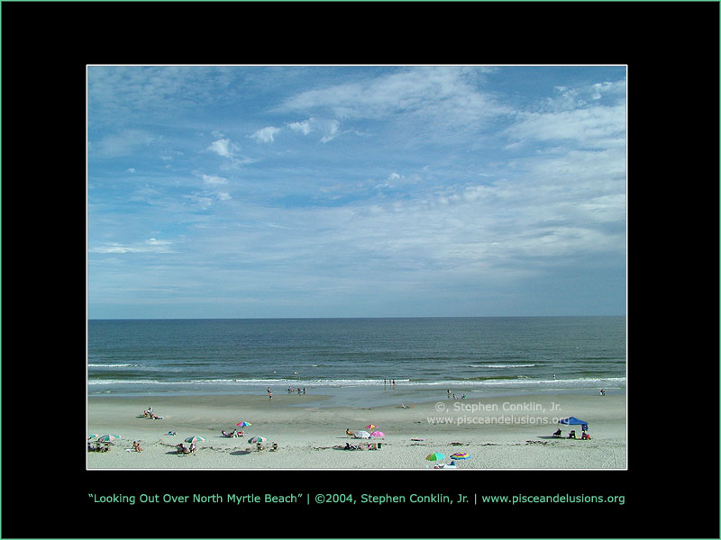 Looking Out Over North Myrtle Beach Looking Out Over North Myrtle Beach