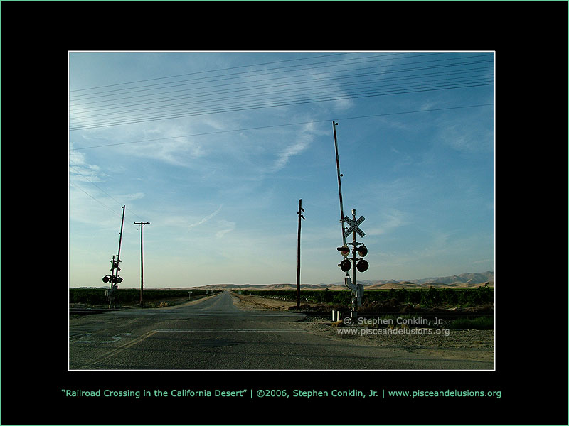 Railroad Crossing in the California Desert Railroad Crossing in the California Desert