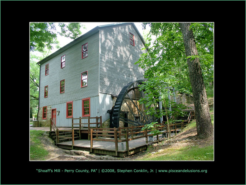 Shoaff's Mill at Little Buffalo State Park, Perry County, PA Shoaff's Mill at Little Buffalo State Park, Perry County, PA