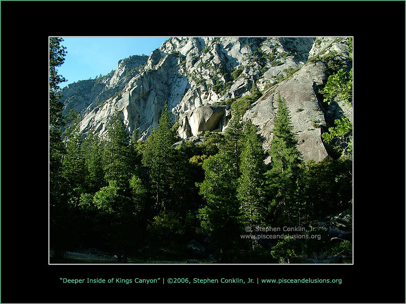 Deeper Inside of Kings Canyon Deeper Inside of Kings Canyon