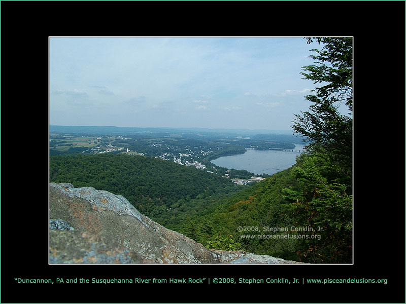 Duncannon, PA and the Susquehanna River from Hawk Rock Duncannon, PA and the Susquehanna River from Hawk Rock