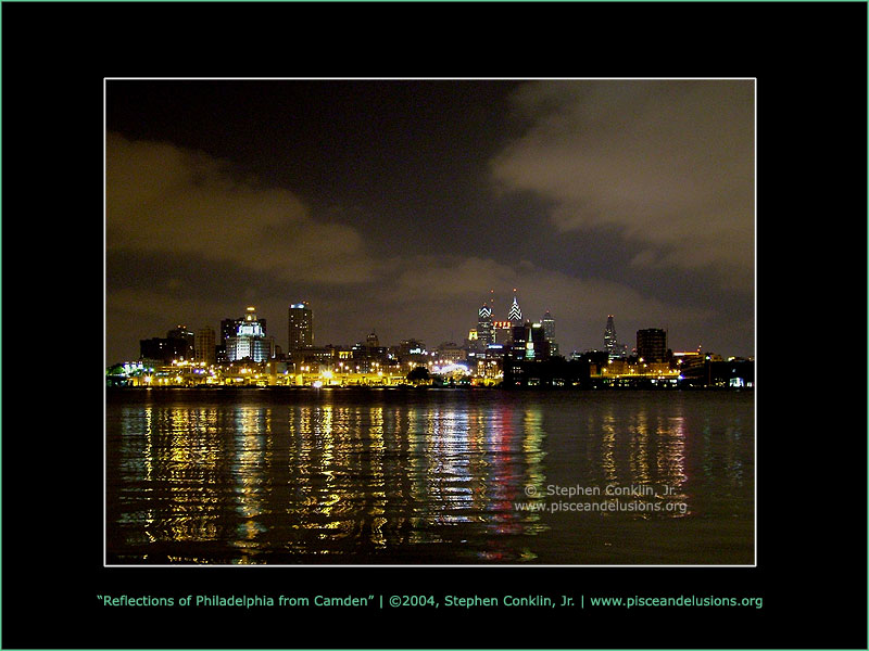 Reflections of Philadelphia from Camden, NJ Reflections of Philadelphia from Camden, NJ